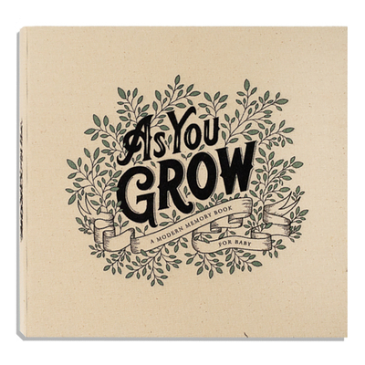 As You Grow: A Modern Memory Book for Baby 194451547X Book Cover