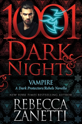 Vampire: A Dark Protectors/Rebels Novella 1951812395 Book Cover