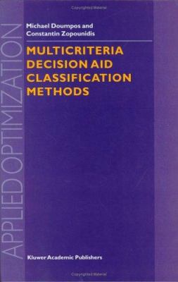 Multicriteria Decision Aid Classification Methods 1402008058 Book Cover