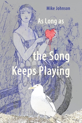 As Long as the Song Keeps Playing 1991083521 Book Cover