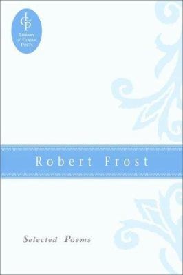 Robert Frost: Selected Poems B001I3YWNO Book Cover