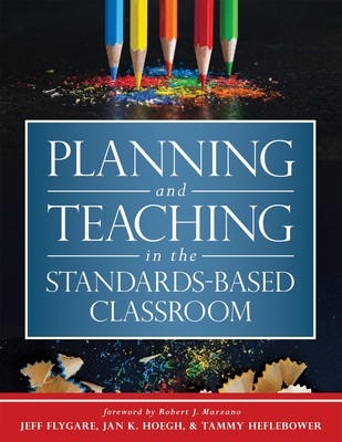 Planning and Teaching in the Standards-Based Cl... 1943360715 Book Cover
