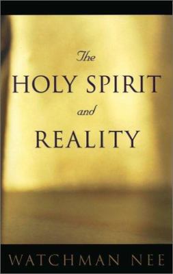 The Holy Spirit and Reality 0736306285 Book Cover