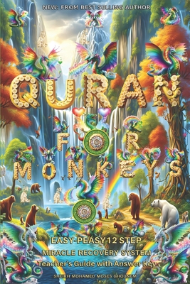 Quran for monkeys: Easy-Peasy 12 Step Miracle R... B0CX5JDJJG Book Cover