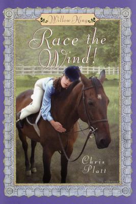 Race the Wind! (Willow King 2) 0679886575 Book Cover