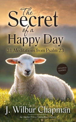 The Secret of a Happy Day: 31 Meditations from ... B0CRPPTNYC Book Cover