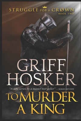 To Murder A King 172929118X Book Cover
