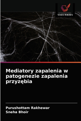 Mediatory zapalenia w patogenezie zapalenia prz... [Polish] 6203476463 Book Cover