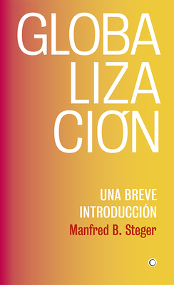 Globalización: Una Breve Introducción [Spanish] 8494933124 Book Cover