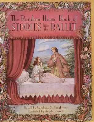 The Random House Book of Stories from the Ballet 067987125X Book Cover