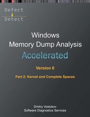 Accelerated Windows Memory Dump Analysis, Sixth... 191263693X Book Cover