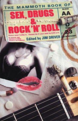 The Mammoth Book of Sex, Drugs & Rock 'n' Roll 0786720034 Book Cover