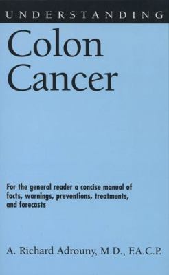 Understanding Colon Cancer 1578064732 Book Cover