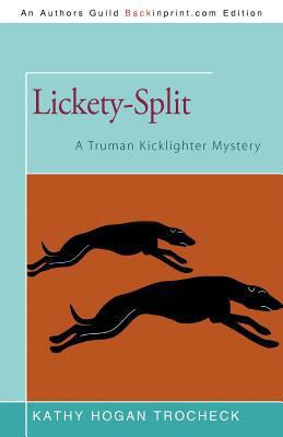 Lickety-Split: A Truman Kicklighter Mystery 1462022995 Book Cover
