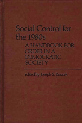 Social Control for the 1980s: A Handbook for Or... 0313200483 Book Cover