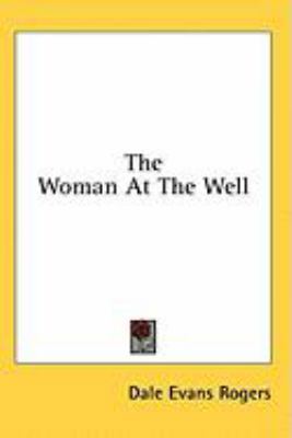 The Woman At The Well 1436716241 Book Cover