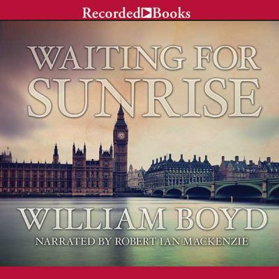 Waiting For Sunrise by William Boyd Unabridged ... 1464020450 Book Cover