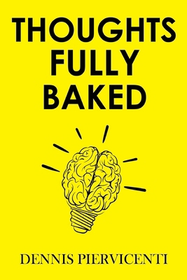 Thoughts Fully Baked 1804398209 Book Cover