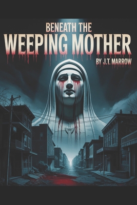 Beneath The Weeping Mother B0F79VDYPR Book Cover