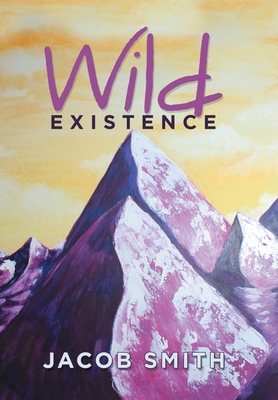 Wild Existence 1664145400 Book Cover