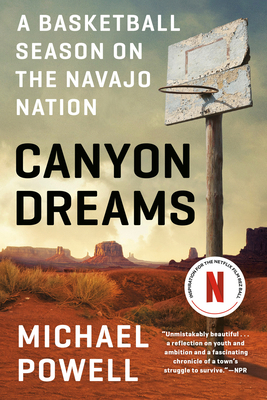 Canyon Dreams: A Basketball Season on the Navaj... 0525534687 Book Cover