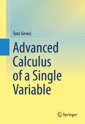 Advanced Calculus of a Single Variable 3319278061 Book Cover