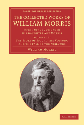 The Collected Works of William Morris: With Int... 110805126X Book Cover