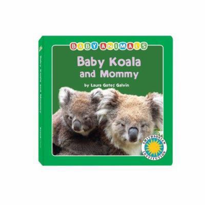 Baby Koala and Mommy 1592497446 Book Cover