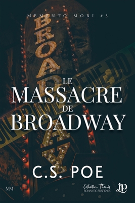 Le massacre de Broadway [French] B0FQHX8R69 Book Cover