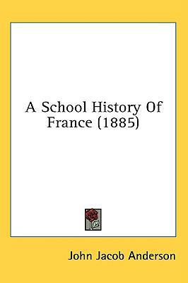 A School History Of France (1885) 143698789X Book Cover