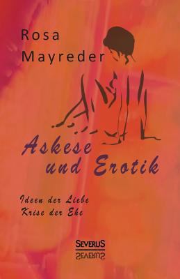 Askese und Erotik [German] 3863478150 Book Cover
