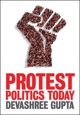 Protest Politics Today 0745671152 Book Cover