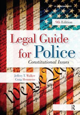 Legal Guide for Police: Constitutional Issues 1437755887 Book Cover