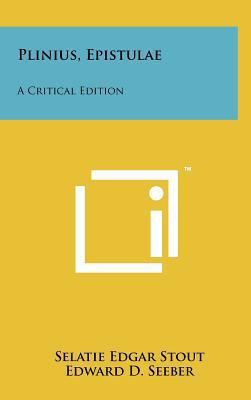 Plinius, Epistulae: A Critical Edition [Latin] 1258260522 Book Cover