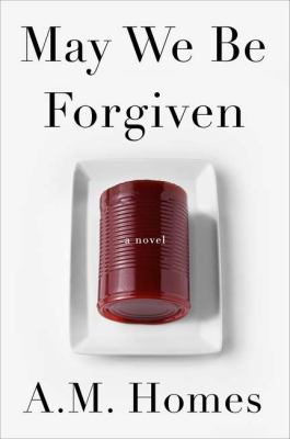 May We Be Forgiven: A Novel 0670025488 Book Cover