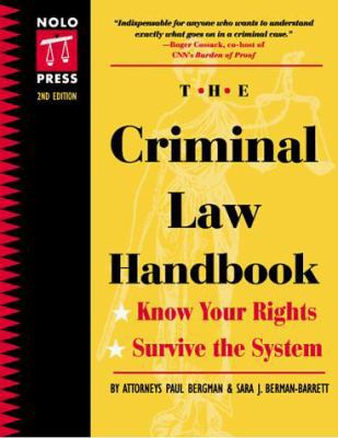 The Criminal Law Handbook: Know Your Rights, Su... 0873374894 Book Cover