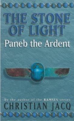 The Stone of Light: Paneb the Ardent 0684866315 Book Cover