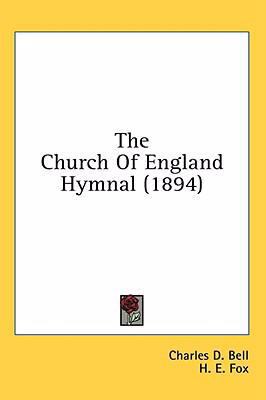 The Church Of England Hymnal (1894) 1436550912 Book Cover