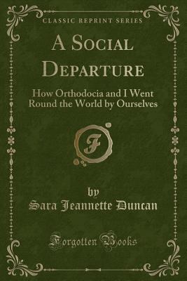 A Social Departure: How Orthodocia and I Went R... 133100411X Book Cover