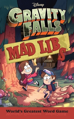 Gravity Falls Mad Libs: World's Greatest Word Game 1524787132 Book Cover
