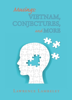 Musings: Vietnam, Conjectures, and More B0D9TQ32CS Book Cover