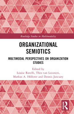 Organizational Semiotics: Multimodal Perspectiv... 0367504553 Book Cover