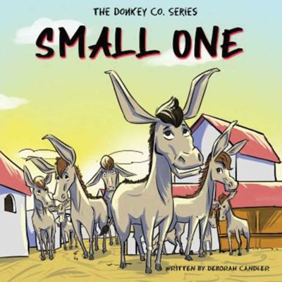 Paperback Small One : The Donkey Co. Series Book