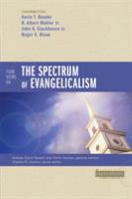 Four Views on the Spectrum of Evangelicalism 0310293162 Book Cover