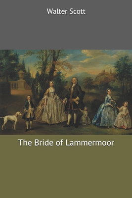 The Bride of Lammermoor 169964246X Book Cover