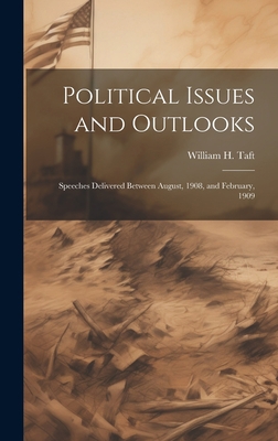 Political Issues and Outlooks; Speeches Deliver... 102077455X Book Cover