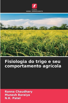 Fisiologia do trigo e seu comportamento agrícola [Portuguese] 6207624262 Book Cover