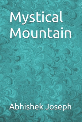 Mystical Mountain B0DQJ3Q6QK Book Cover