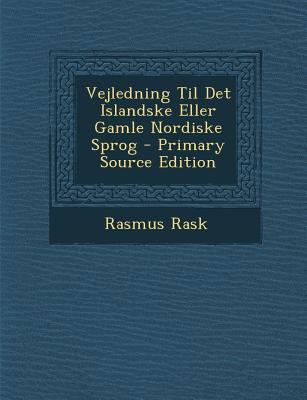 Vejledning Til Det Islandske Eller Gamle Nordis... [Danish] 1295312131 Book Cover