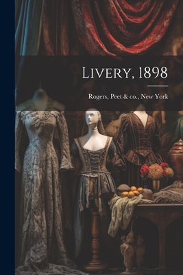 Livery, 1898 1021397199 Book Cover